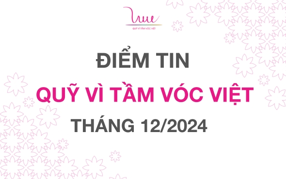 Điểm tin Quỹ Vì Tầm Vóc Việt Tháng 12 năm 2024